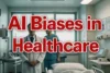 AI Biases in Healthcare: Exploring With Real-Life Examples - Post Thumbnail