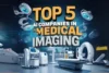 Best AI Companies in Medical Imaging 2025 - Post Thumbnail