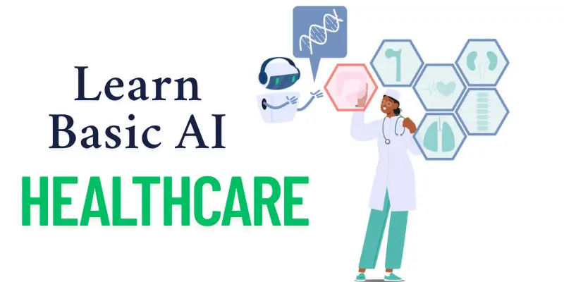 Learn Basic Ai And Healthcare Basic AI and Healthcare