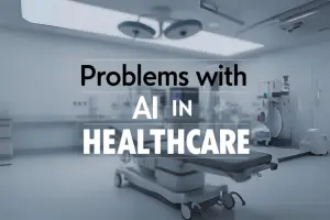 Problems with AI in Healthcare and the Pathways to Maintain Safety