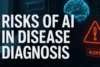The Hidden Risks of AI in Medical Diagnosis: What You Need to Know - Post Thumbnail